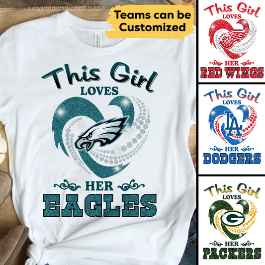 This Girl Loves Her Teams - Customized Shirt (New Version) (clt)