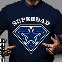 Superdad - Customized Shirt - Perfect gift for Father's Day (clt)