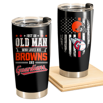 Just An Old Man Who Loves His Cleveland Foorball And Baseball Tumbler