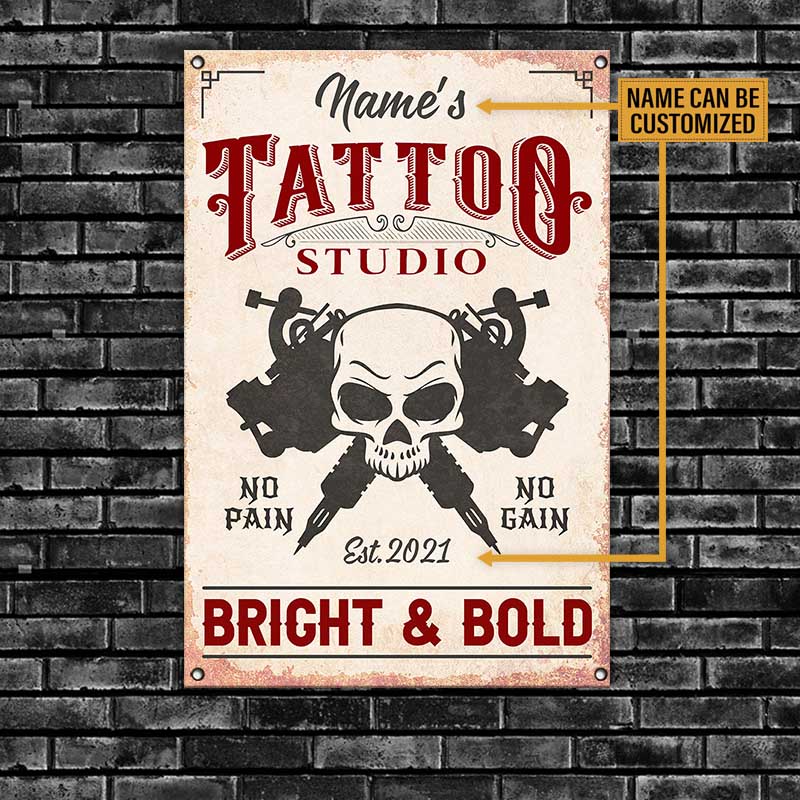 Personalized Tattoo Studio No Pain No Gain Bright and Bold Metal Sign