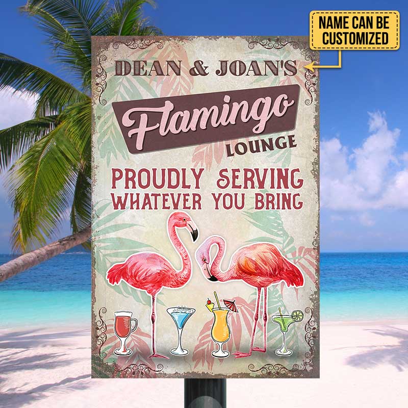 Personalized Flamingo Lounge Proudly Serving Whatever You Bring Metal Sign