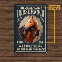 Personalized Horse Ranch I Love You To The Barn And Back Metal Sign