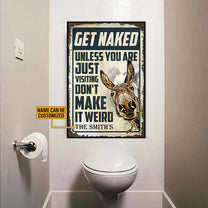 Personalized Get Naked Unless You Just Visiting Don't Make It Weird Donkeys Poster