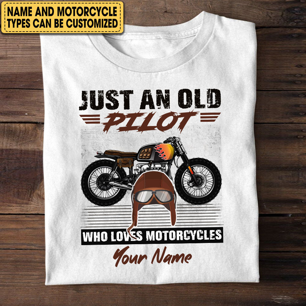 Personalized Just An Old Pilot Who Loves Motorcycles Shirt