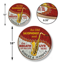 Personalized An Old Saxophonist And His Breath Of His Life Live Here Wood Round Sign