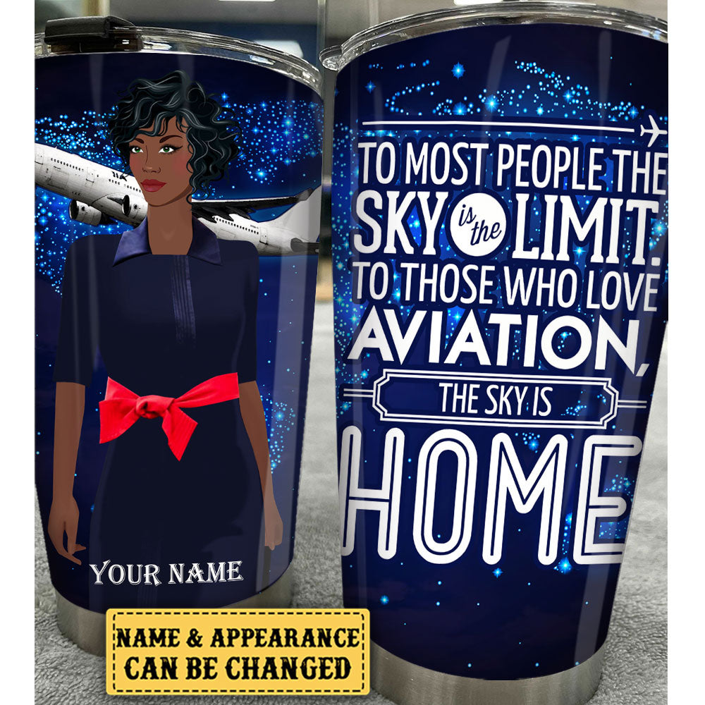 Personalized The Sky Is Home Flight Attendant Tumbler