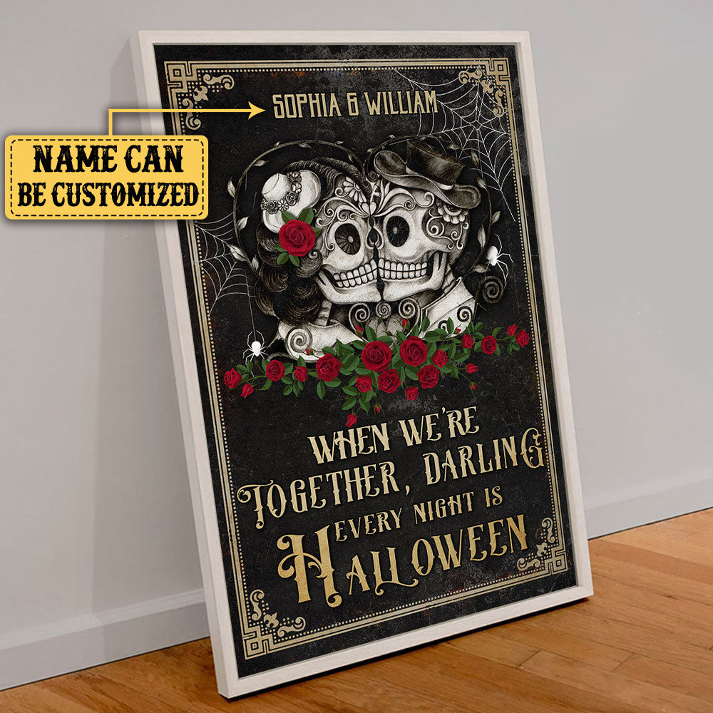 Personalized When We're Together, Darling Every Night Is Halloween Poster & Canvas