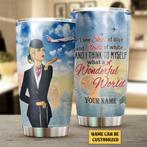 Personalized And I Think To Myself What A Wonderful World Flight Attendant Tumbler