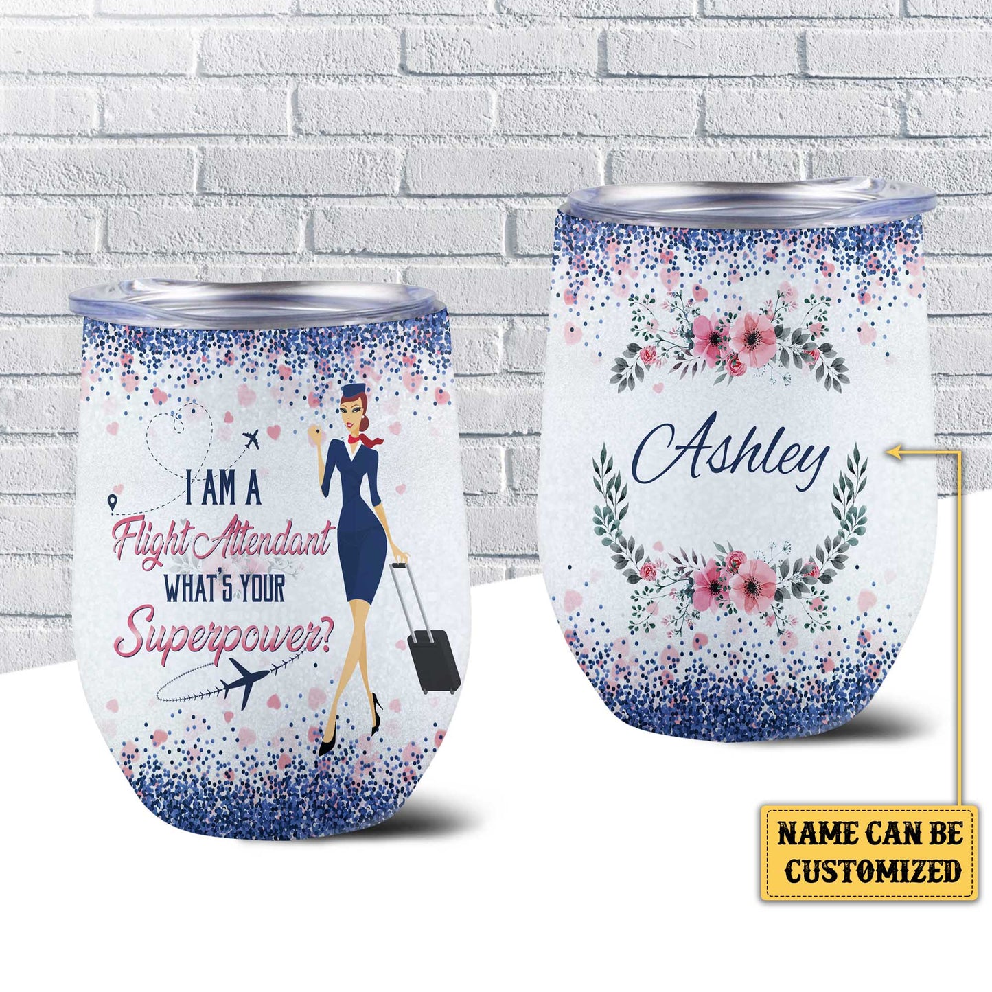 Personalized I'm A Flight Attendant What's Your Superpower Wine Tumbler