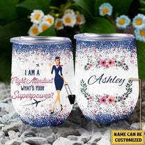 Personalized I'm A Flight Attendant What's Your Superpower Wine Tumbler