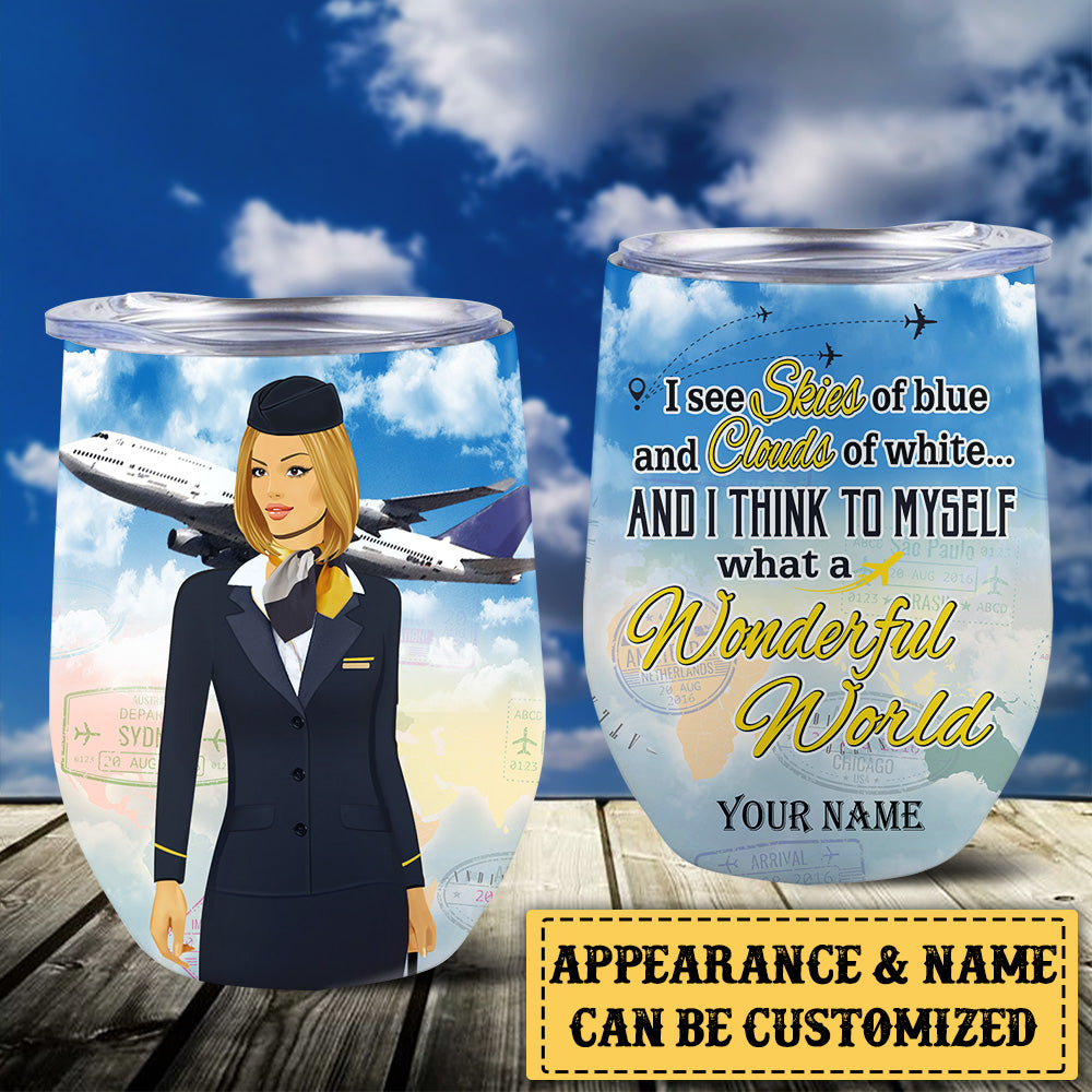 Personalized Flight Attendant And I Think To My Self What A Wonderful World Wine Tumbler