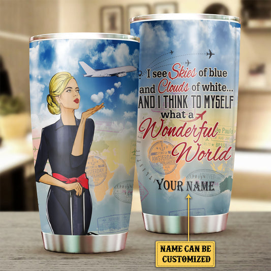 Personalized And I Think To Myself What A Wonderful World Flight Attendant Tumbler