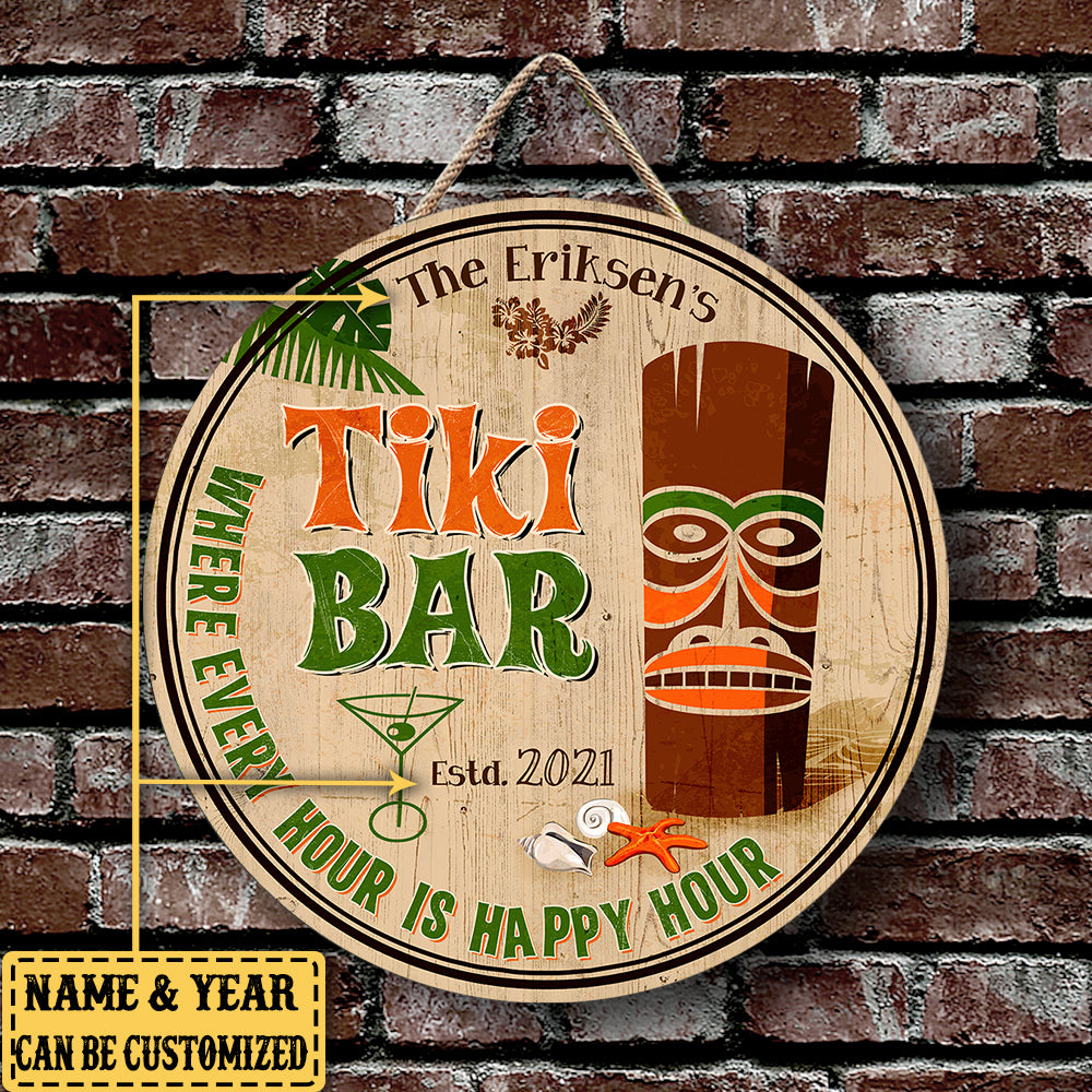 Personalized Tiki Bar Where Every Hour Is Happy Hour Wood Round Sign