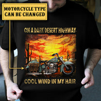 Personalized On A Dark Desert Highway Cool Wind In My Hair Motorcycle Shirt