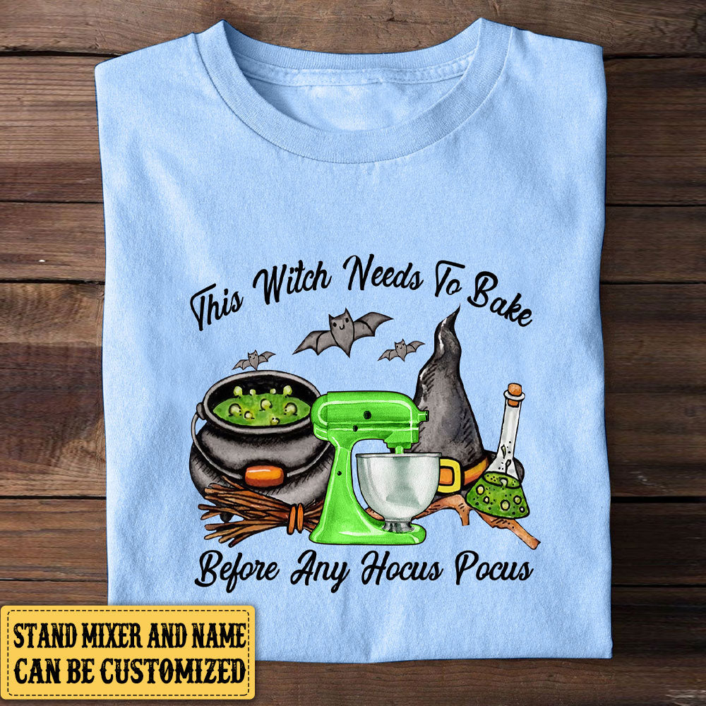 Personalized This Witch Needs To Bake Before Any Hocus Pocus Shirt