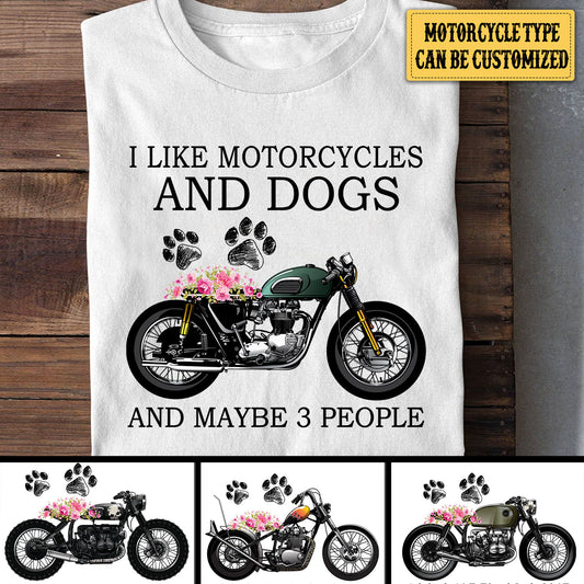 Personalized I Like Motorcycles And Dogs And Maybe 3 People Shirt