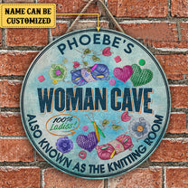 Personalized Woman Cave As Know As Knitting Room Wood Round Sign