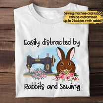 That's What I Do I Sew I Pet Rabbits - Personalized Shirt