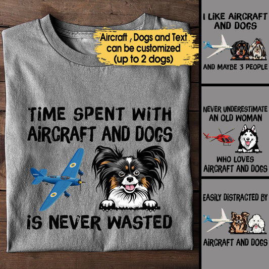 I Like Aircraft And Dogs - Personalized Shirt