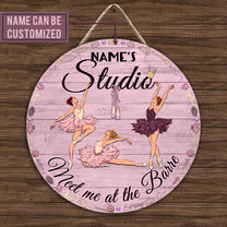 Personalized Ballet Meet Me At The Barre Pallet Wood Circle Sign