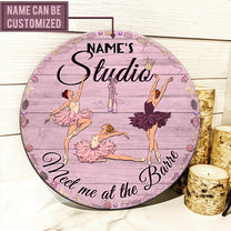 Personalized Ballet Meet Me At The Barre Pallet Wood Circle Sign