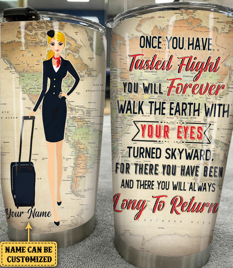 Personalized Flight Attendant Once You Have Tasted Flight Tumbler