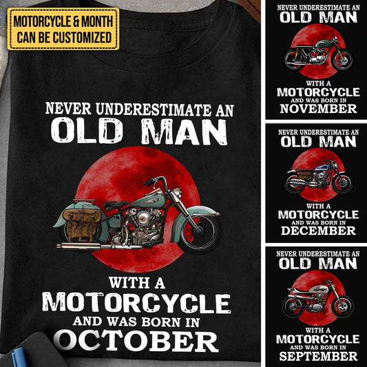 Personalized Never Underestimate An Old Man With A Motorcycle Birthday Shirt