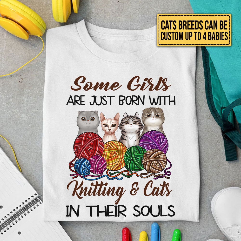 Personalized Some Girls Are Just Born With Knitting And Cats In Their Souls Shirt