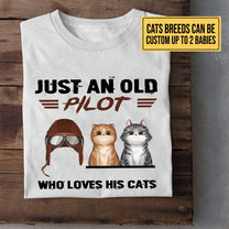 Personalized Just An Old Pilot Who Loves His Cats Shirt