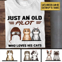 Personalized Just An Old Pilot Who Loves His Cats Shirt