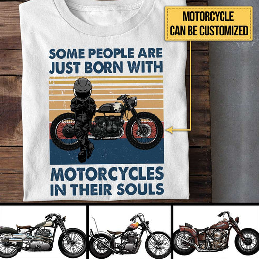 Personalized Some People Are Just Born With Motorcycles In Their Souls Shirt
