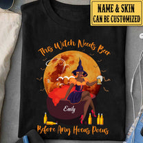 Personalized This Witch Needs Beer Before Any Hocus Pocus Shirt